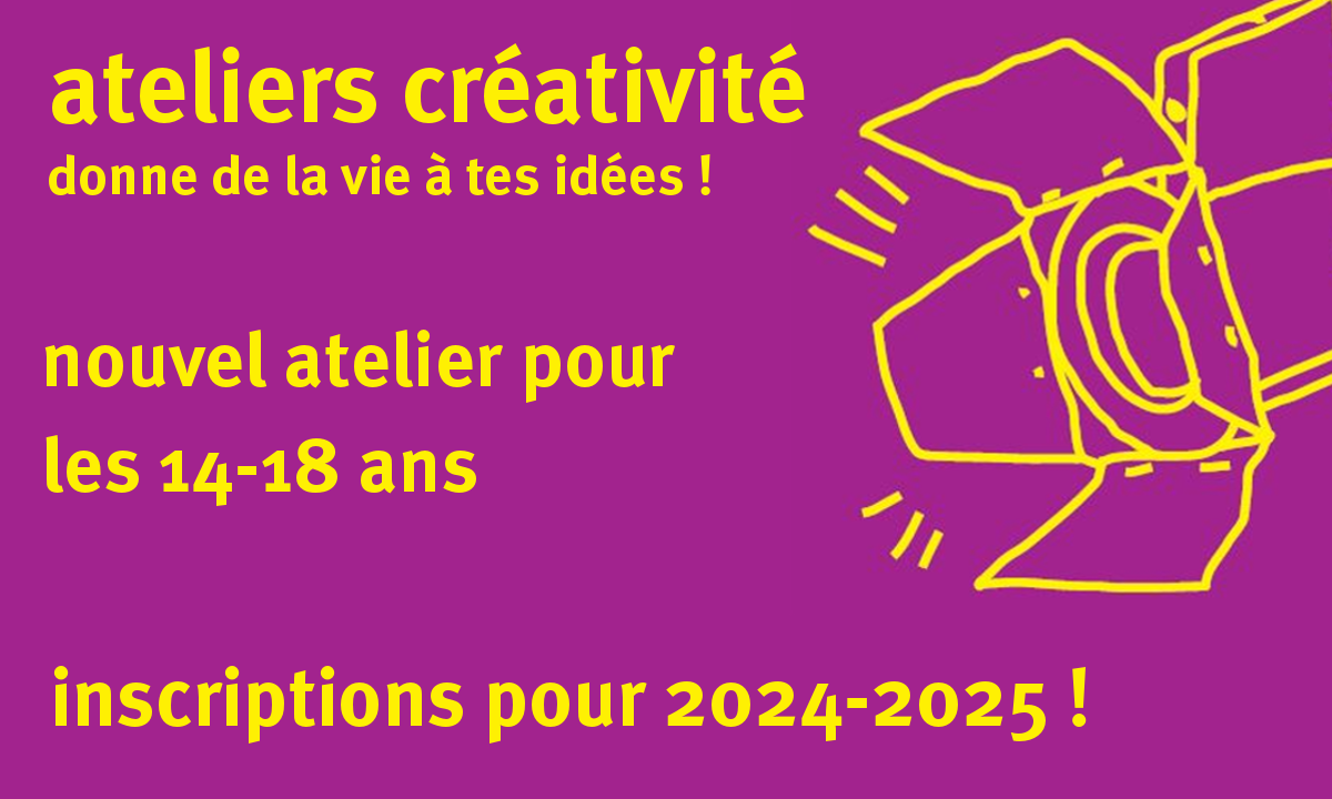 ateliers créativité ado : inscriptions 2024-2025